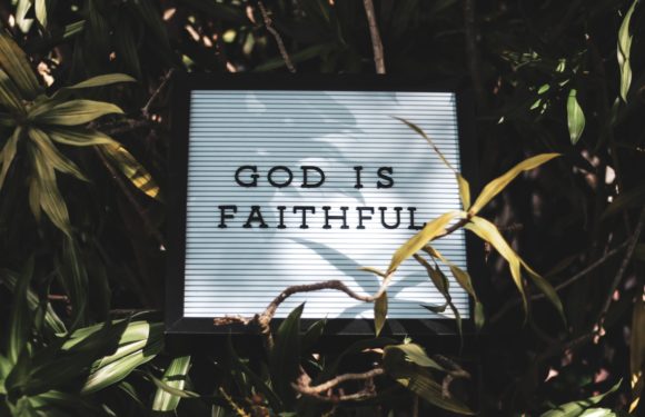 God is faithful written on sign