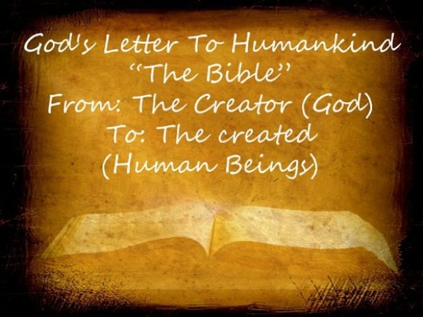 Open Bible with the Words "God's Letter to Humankind - the Bible. From: The Creator - God. To: The created (Human Beings)